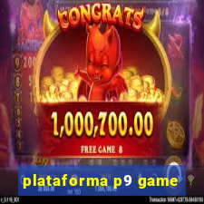 plataforma p9 game